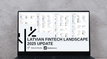 Latvian Fintech Map 2025; Showcasing Greater Maturity, Innovation, and Global Expansion Latvian Fintech Sector Rises 10%, Showcasing Greater Maturity, Innovation, and Global Expansion